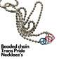 Trans Pride Beaded Chain’s